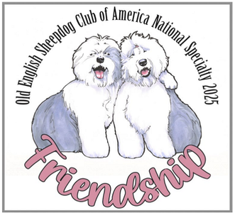 2025 OESCA NATIONAL SHOW (FRI/SAT) PACKAGE FOR THE OLD ENGLISH SHEEPDOG NATIONAL AT THE ROBERTS CENTRE